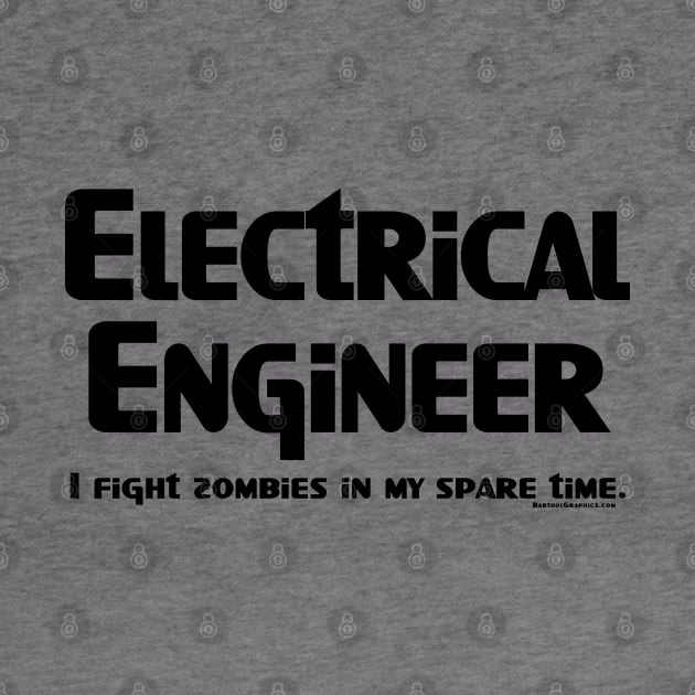 Electrical Engineer Zombie Fighter by Barthol Graphics